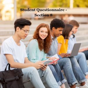 Student Questionnaire - Section 8
