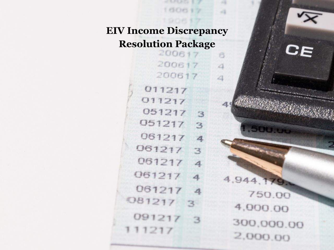 EIV Income Discrepancy Resolution Package (Period of Income Discrepancy, Income Discrepancy Log)